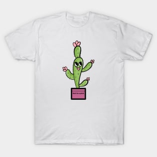 Cactus don’t be a prick T-Shirt